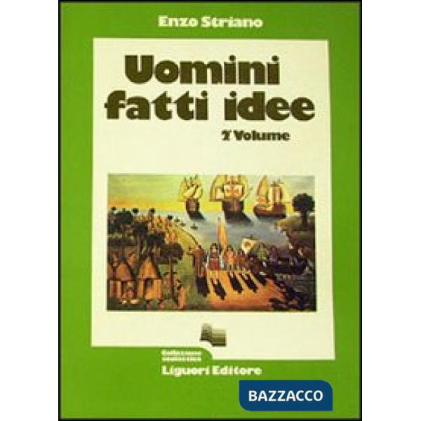 Uomini, fatti, idee. Vol. 2