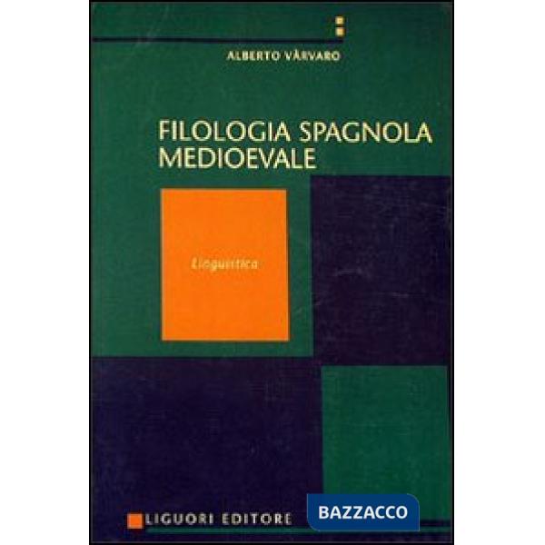 Manuale di filologia spagnola medievale. Vol. 1: Linguistica