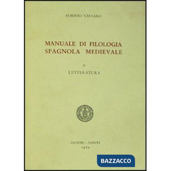 Manuale di filologia spagnola medievale. Vol. 2: Letteratura