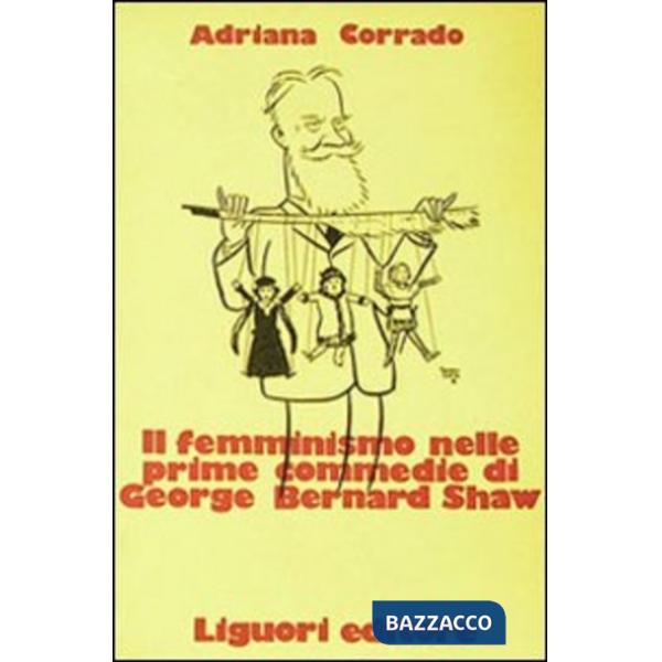 Femminismo nelle prime commedie di George Bernard Shaw (Il)