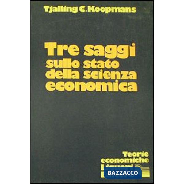 Tre saggi sullo stato della scienza economica