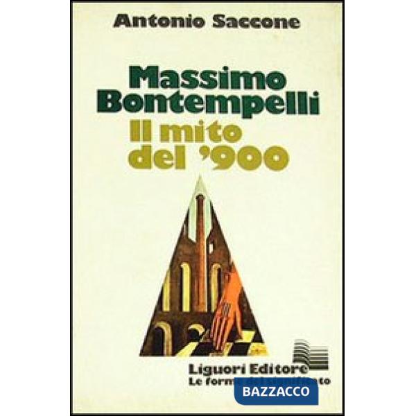 Massimo Bontempelli. Il mito del '900