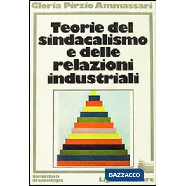 Teorie del sindacalismo e delle relazioni industriali
