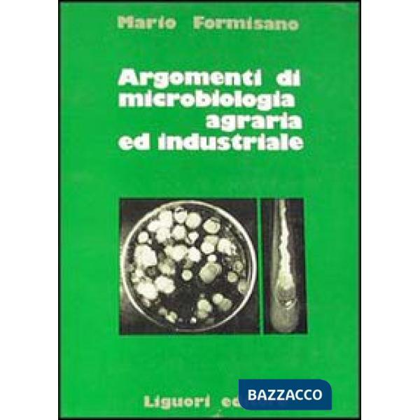 Argomenti di microbiologia agraria ed industriale