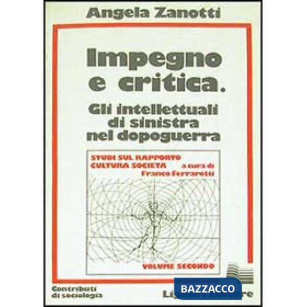 Impegno e critica. Gli intellettuali di sinistra nel dopoguerra