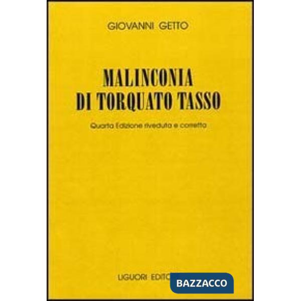 Malinconia di Torquato Tasso