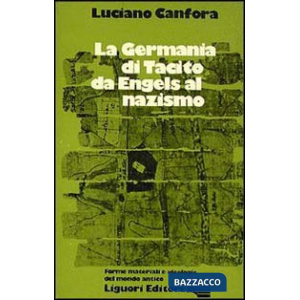 Germania di Tacito da Engels al nazismo (La)