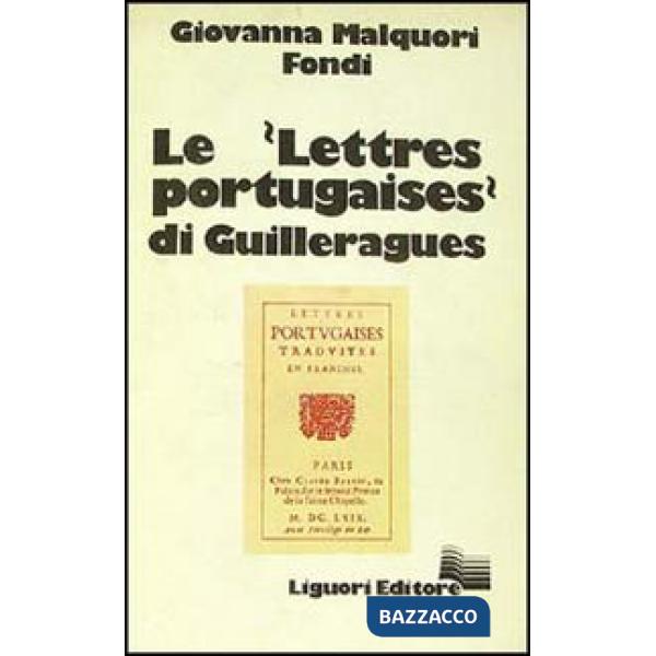 Lettres portugaises di Guilleragues (Le)