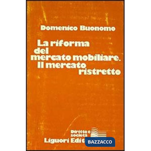 Riforma del mercato mobiliare. Il mercato ristretto (La)