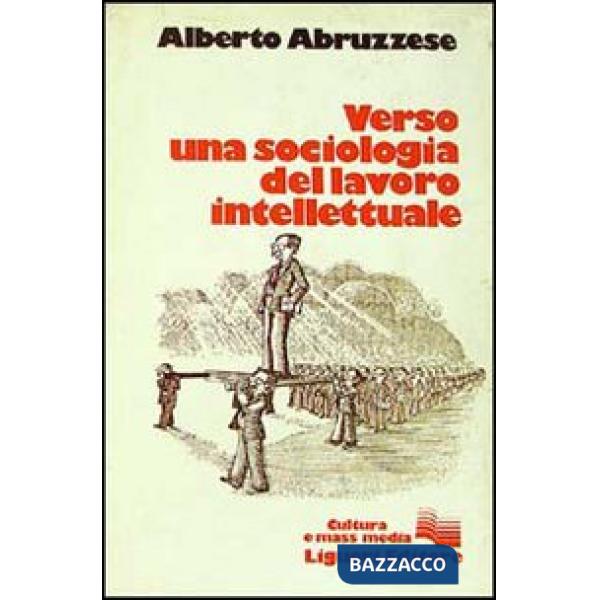 Verso una sociologia del lavoro intellettuale