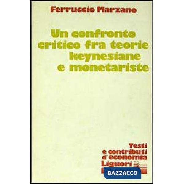 Confronto critico fra teorie keynesiane e monetariste (Un)