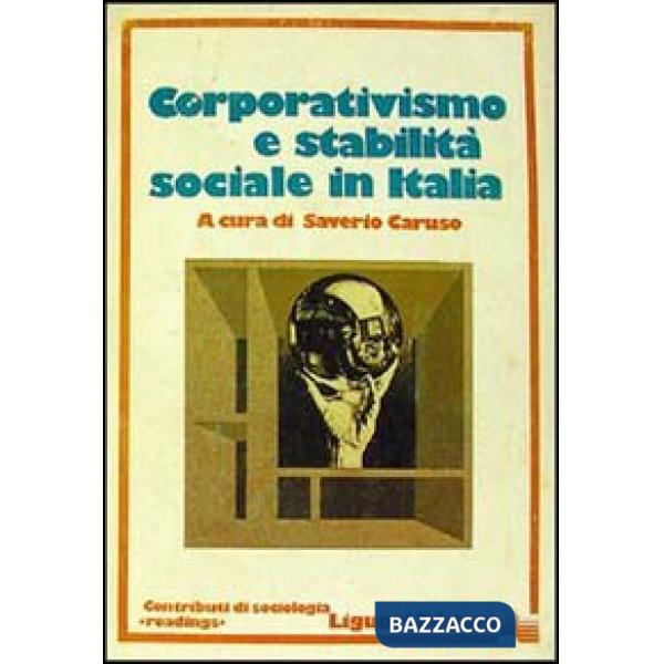 Corporativismo e stabilità sociale in Italia