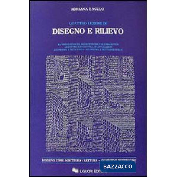 Quattro lezioni di disegno e rilievo