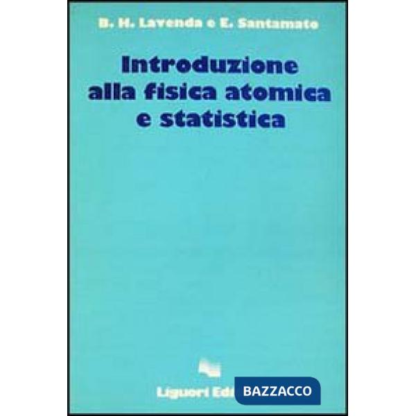 Introduzione alla fisica atomica e statistica