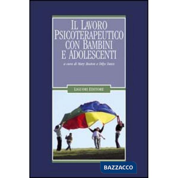 Lavoro psicoterapeutico con bambini e adolescenti (Il)