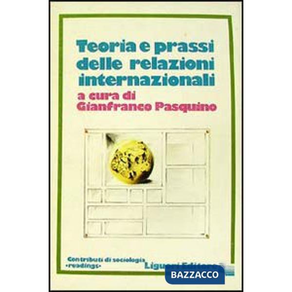 Teoria e prassi delle relazioni internazionali