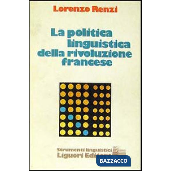 Politica della linguistica della Rivoluzione francese (La)