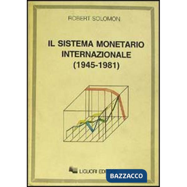 Sistema monetario internazionale (1945-1981) (Il)