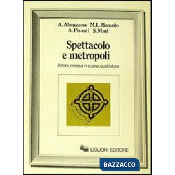 Spettacolo e metropoli