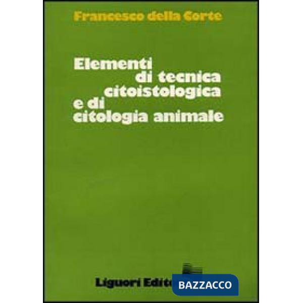 Elementi di tecnica citoistologica e di citoistologia animale