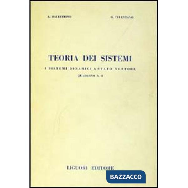 Teoria dei sistemi. Quaderno. Vol. 3: I sistemi dinamici a stato vettore