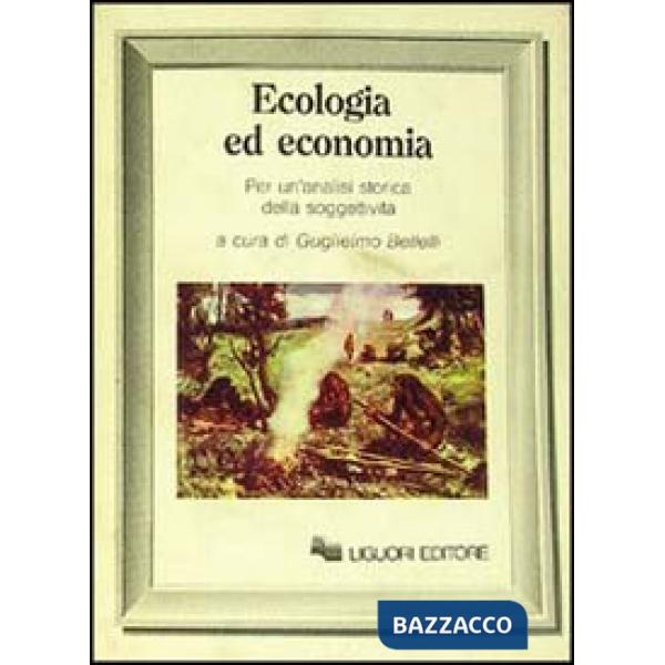 Ecologia ed economia. Per un'analisi storica della soggettività