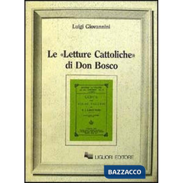 Letture cattoliche di don Bosco (Le)