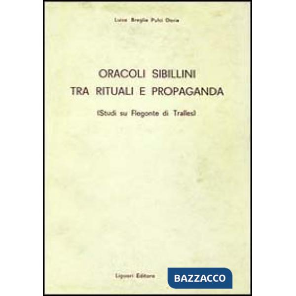 Oracoli sibillini tra rituali e propaganda. Studi su Flegonte di Tralles