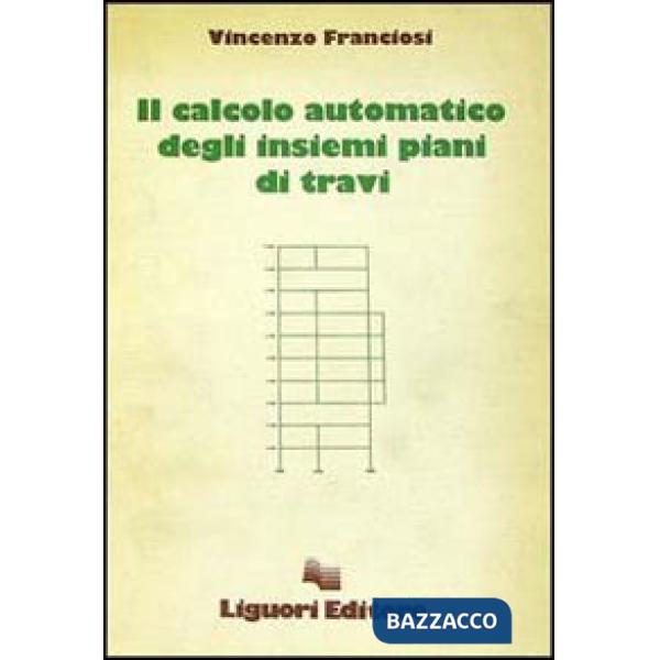 Calcolo automatico degli insiemi piani di travi (Il)