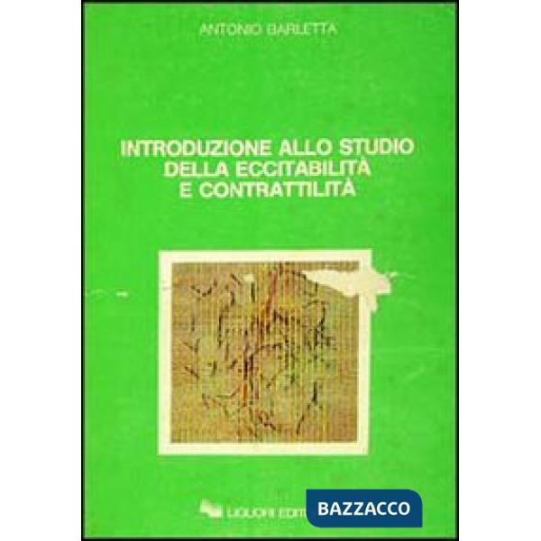 Introduzione allo studio della eccitabilità e contrattilità