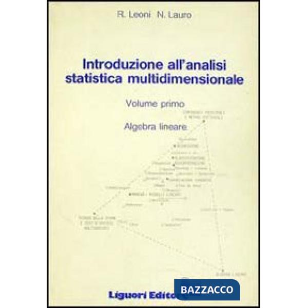 Introduzione all'analisi statistica multidimensionale. Vol. 1: Algebra lineare