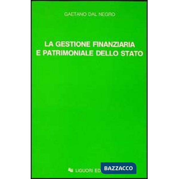 Gestione finanziaria e patrimoniale dello Stato (La)