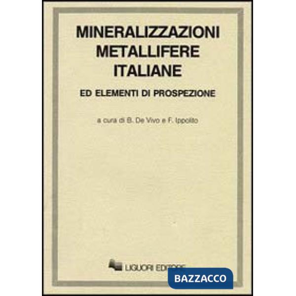 Mineralizzazioni metallifere italiane ed elementi di prospezione