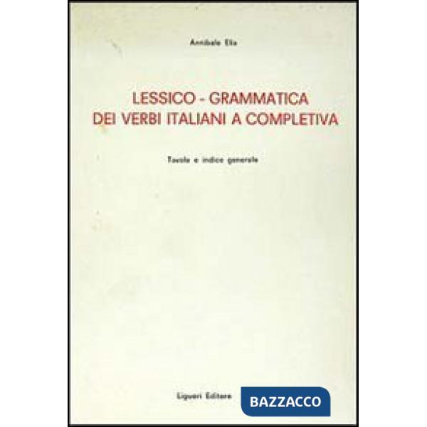 Lessico-grammatica dei verbi italiani e completiva