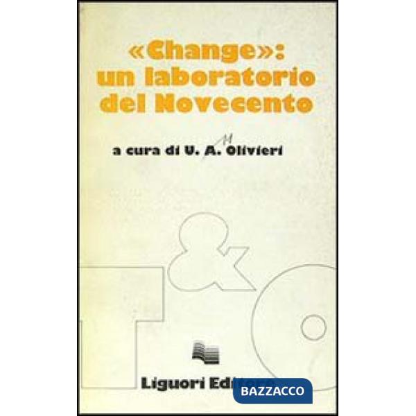 Change: un laboratorio del Novecento