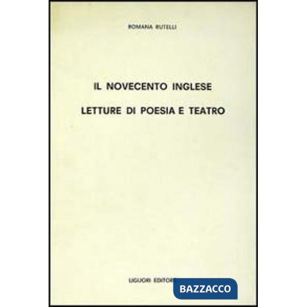 Novecento inglese. Letture di poesia e teatro (Il)