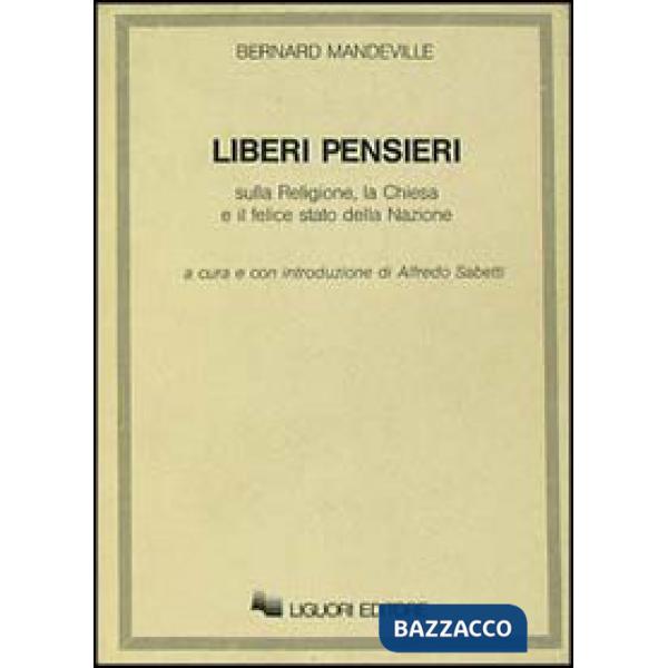 Liberi pensieri sulla religione, la Chiesa e il felice stato della Nazione