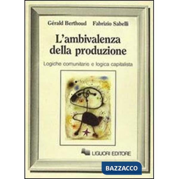 Ambivalenza della produzione (L')