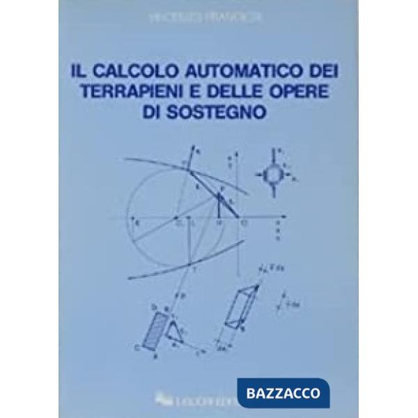 Calcolo automatico dei terrapieni e delle opere di sostegno (Il)