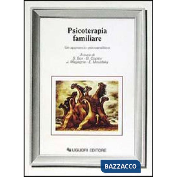 Psicoterapia familiare. Un approccio psicoanalitico