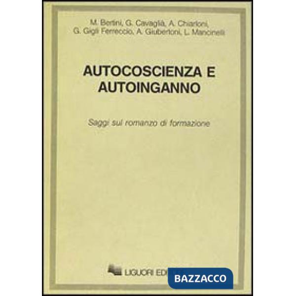 Autocoscienza e autoinganno. Saggi sul romanzo di formazione