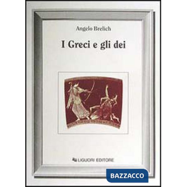 Greci e gli dei (I)