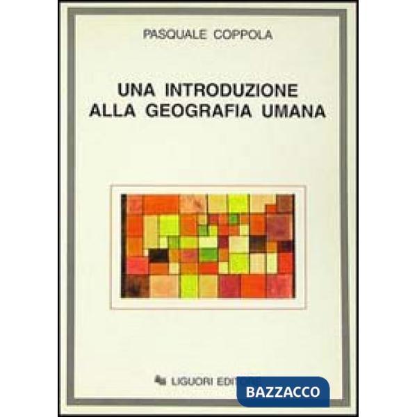 Introduzione alla geografia umana (Una)