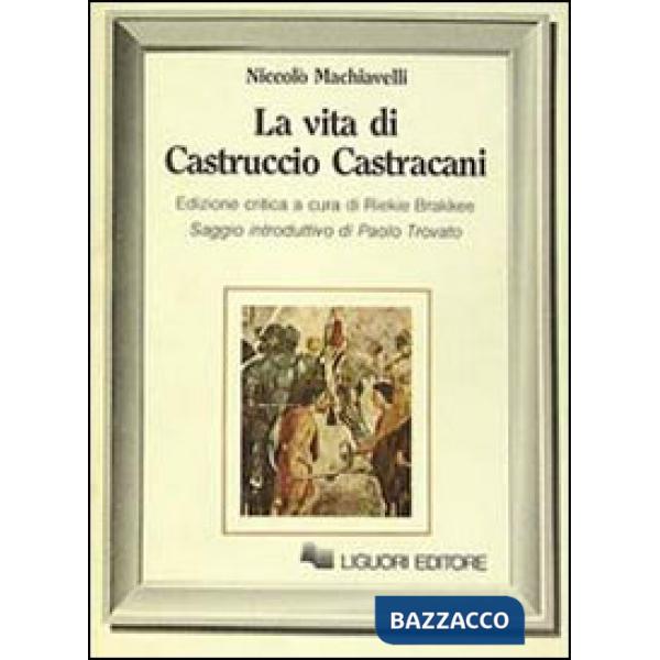 Vita di Castruccio Castracani (La)