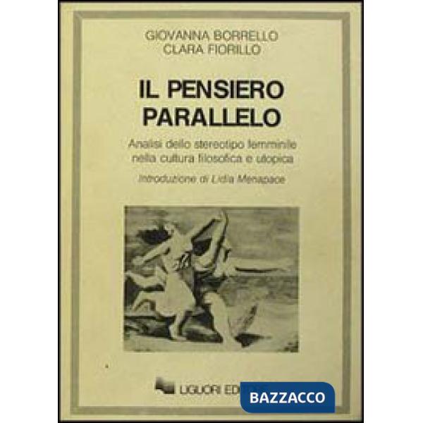 Pensiero parallelo. Analisi dello stereotipo femminile nella cultura filosofica 