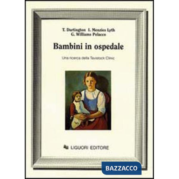 Bambini in ospedale. Una ricerca dalla Tavistock Clinic