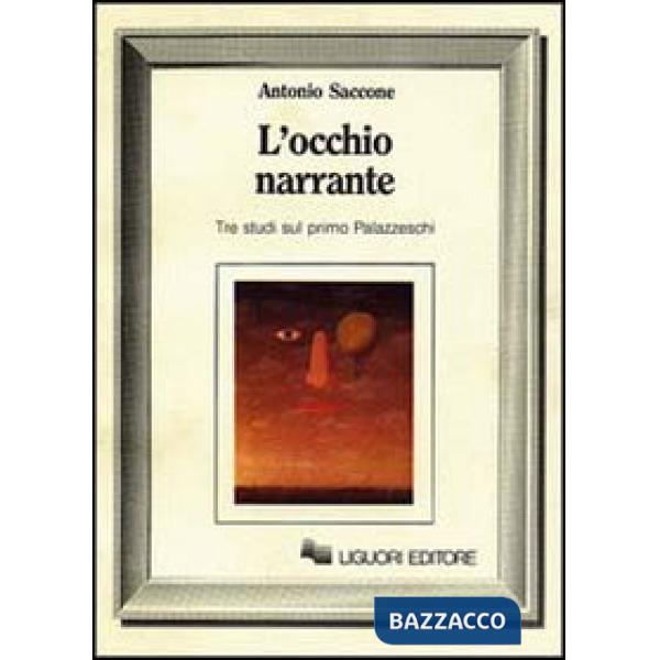 Occhio narrante. Tre studi sul primo Palazzeschi (L')
