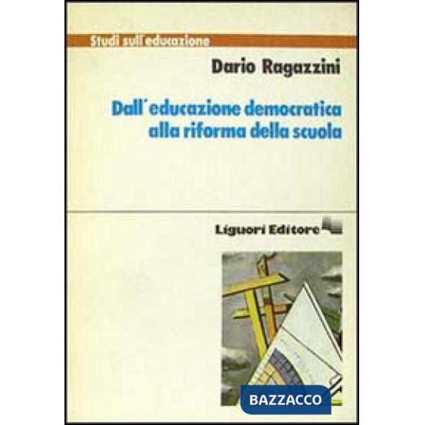 Dall'educazione democratica alla riforma della scuola