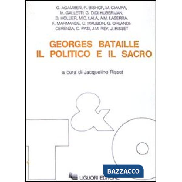 Georges Bataille: il politico e il sacro