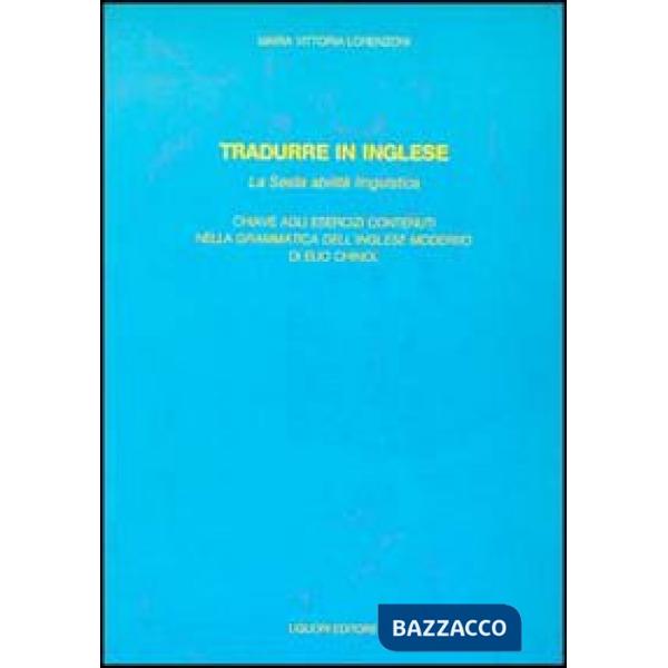 Tradurre in inglese. La sesta abilità linguistica. Con due cassette